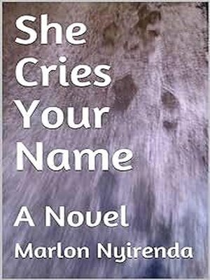 cover image of She Cries Your Name